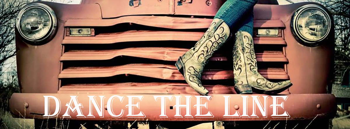Vintage truck with cowboy boots and the words Dance The Line